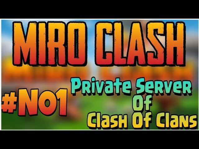 Get Miro Clash Coc Apk Download Gif